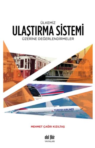 ulkemiz-ulastirma-sistemi-uzerine-degerlendirmeler