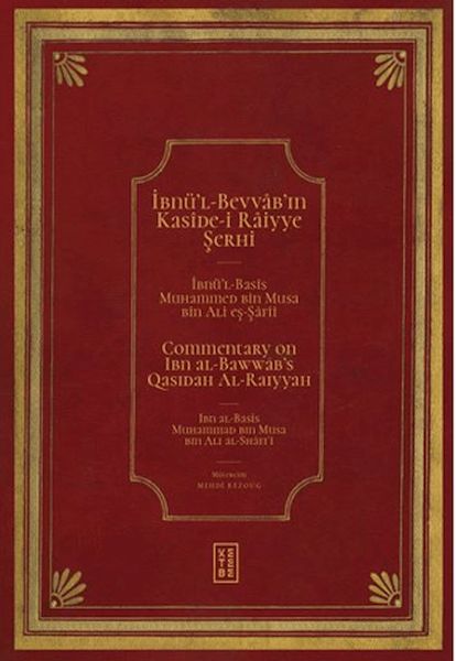 ibnu-l-bevvab-in-kaside-i-raiyye-serhi-commentary-on-ibn-al-bawwab-s-qasidah-al-raiyyah