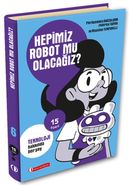 15-soru-serisi-hepimiz-robot-mu-olacagiz