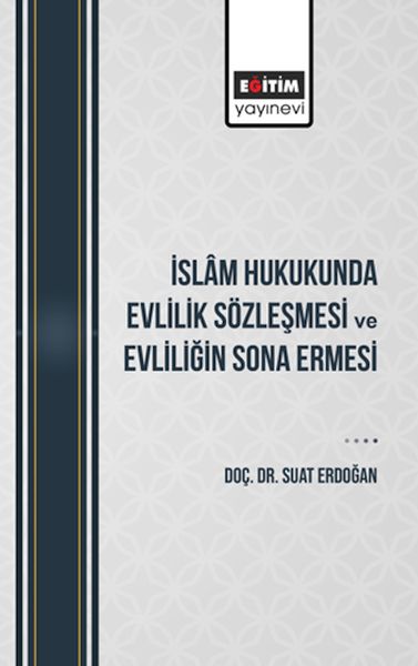 islam-hukukunda-evlilik-sozlesmesi-ve-evliligin-sona-ermesi-226389