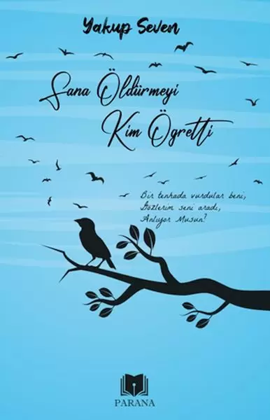 sana-oldurmeyi-kim-ogretti