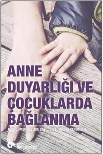 anne-duyarligi-ve-cocuklarda-baglanma