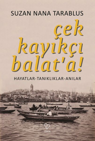 cek-kayikci-balat-a-hayatlar-tanikliklar-anilar