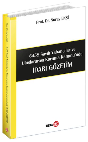 6458-sayili-yabancilar-ve-uluslararasi-koruma-kanunu-nda-idari-gozetim