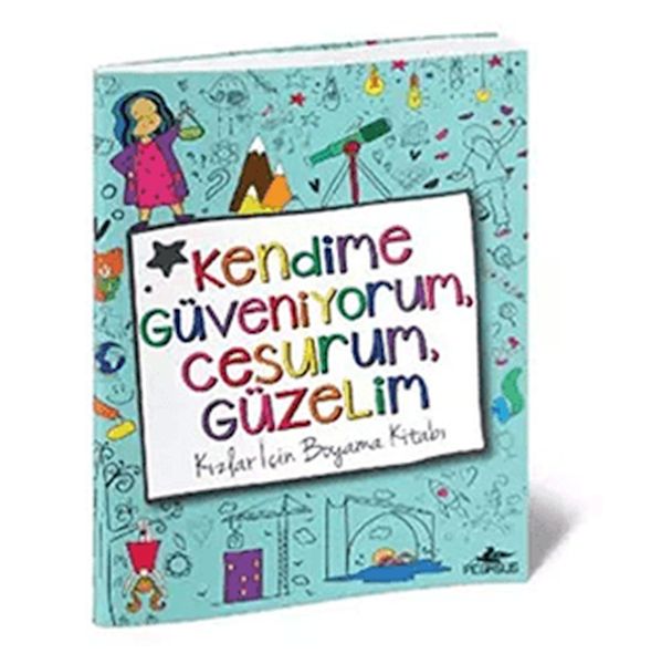 kendime-guveniyorum-cesurum-guzelim-kizlar-icin-boyama-kitabi