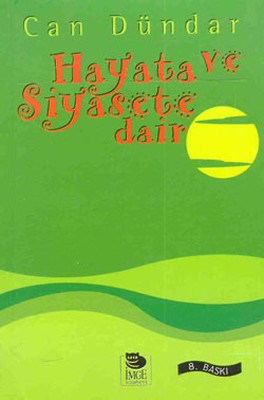 hayata-ve-siyasete-dair