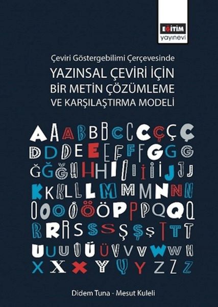 ceviri-gostergebilimi-cercevesinde-yazinsal-ceviri-icin-bir-metin-cozumleme-ve-karsilastirma-modeli