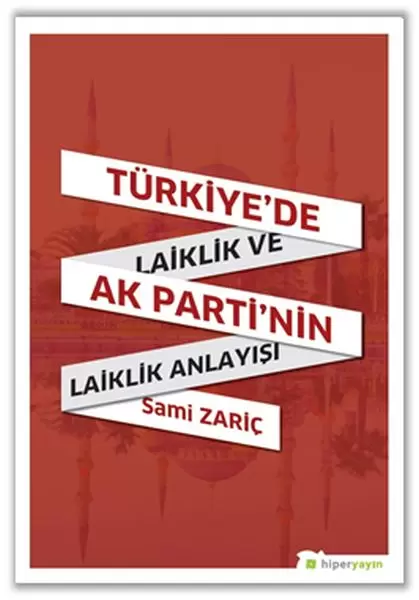 turkiye-de-laiklik-ve-ak-parti-nin-laiklik-anlayisi