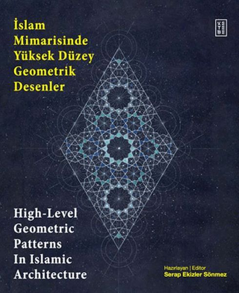 islam-mimarisinde-yuksek-duzey-geometrik-desenler-high-level-geometric-patterns-in-islamic-archite
