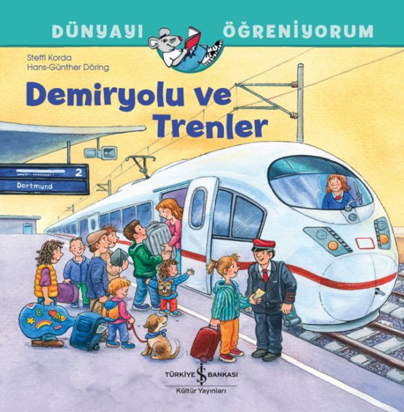 demiryolu-ve-trenler-dunyayi-ogreniyorum