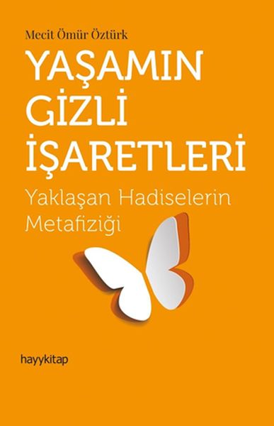 yasamin-gizli-isaretleri-yaklasan-hadiselerin-metafizigi