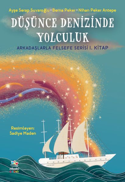 dusunce-denizinde-yolculuk-arkadaslarla-felsefe-serisi-1-kitap