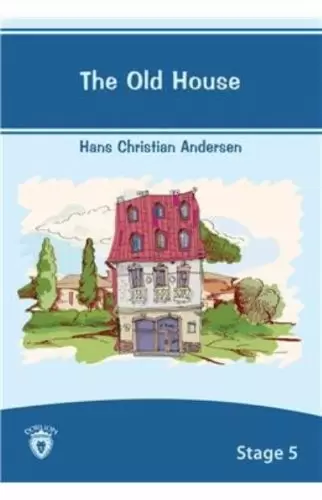 the-old-house-stage-5-hans-christian-andersen