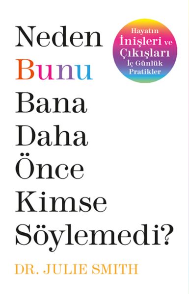 neden-bunu-bana-daha-once-kimse-soylemedi