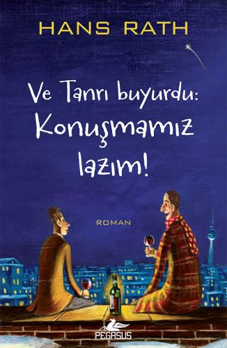 ve-tanri-buyurdu-konusmamiz-lazim