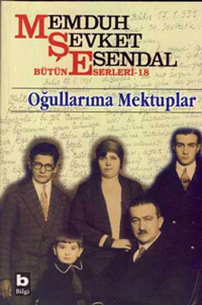 memduh-sevket-esendal-butun-eserleri-18-ogullarima-mektuplar