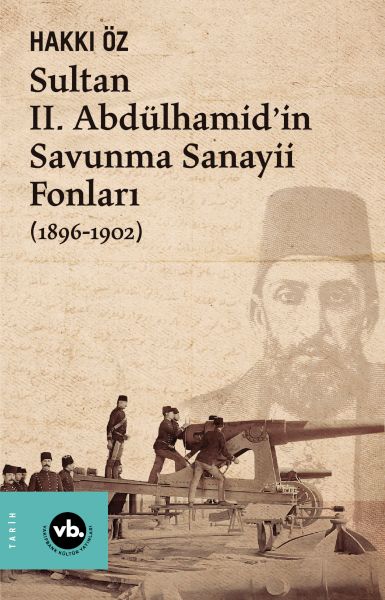 sultan-ii-abdulhamid-in-savunma-sanayii-fonlari-1896-1902