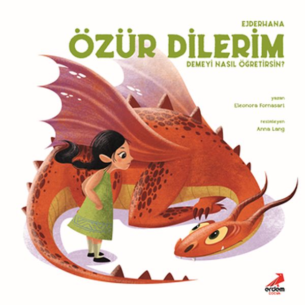 ejderhana-ozur-dilerim-demeyi-nasil-ogretirsin