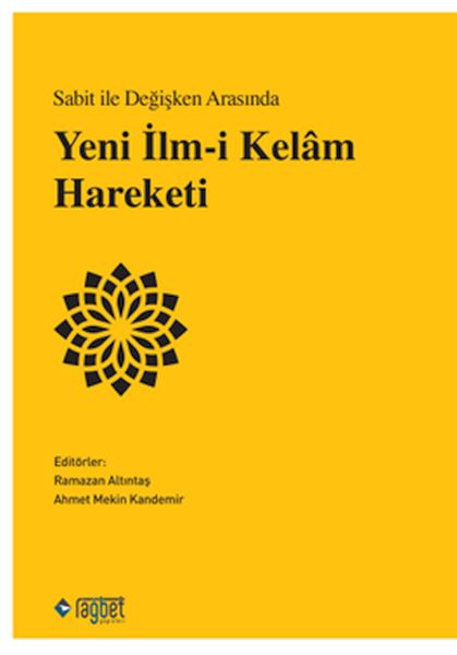 sabit-ile-degisken-arasinda-yeni-ilm-i-kelam-hareketi