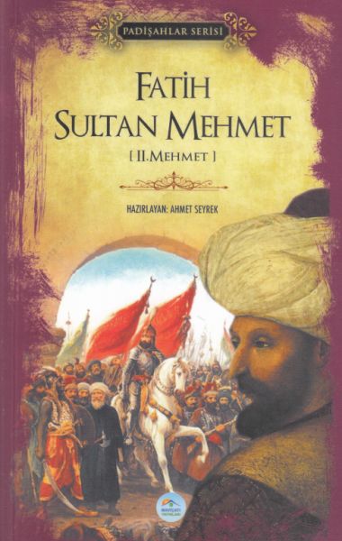 fatih-sultan-mehmet-ii-mehmet-padisahlar-serisi