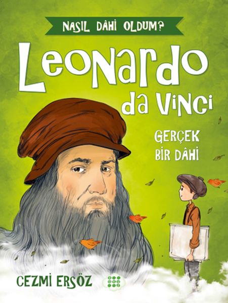 nasil-dahi-oldum-leonardo-da-vinci-gercek-bir-dahi