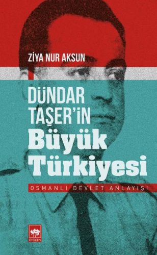 dundartaserin-buyuk-turkiyesi-osmanli-devlet-anlayisi