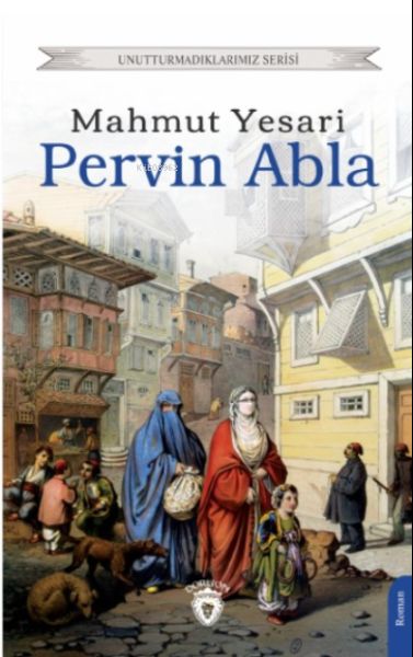 pervin-abla-unutturmadiklarimiz-serisi