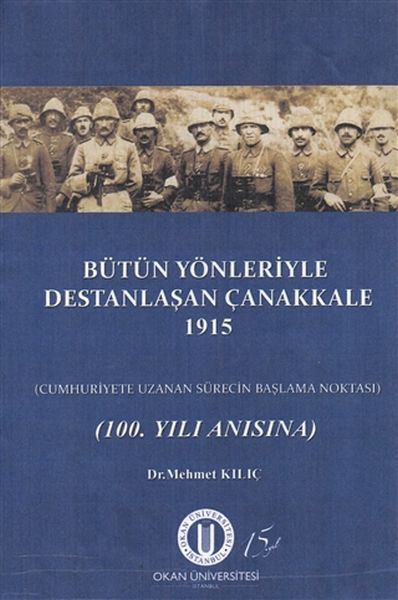 butun-yonleriyle-destanlasan-canakkale-1915