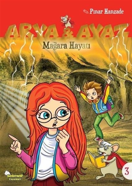 arya-ve-ayaz-3-magara-hayati