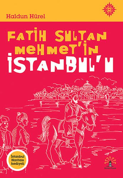 fatih-sultan-mehmet-in-istanbul-u