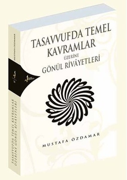 tasavvufta-temel-kavramlar-uzerine-gonul-rivayetleri