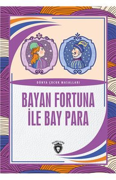 bayan-fortuna-ile-bay-para-dunya-cocuk-masallari-7-12-yas