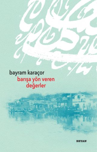 barisa-yon-veren-degerler