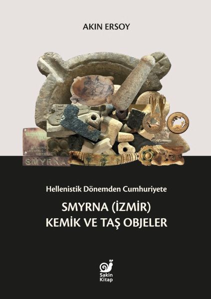 hellenistik-donemden-cumhuriyete-smyrna-izmir-kemik-ve-tas-objeler