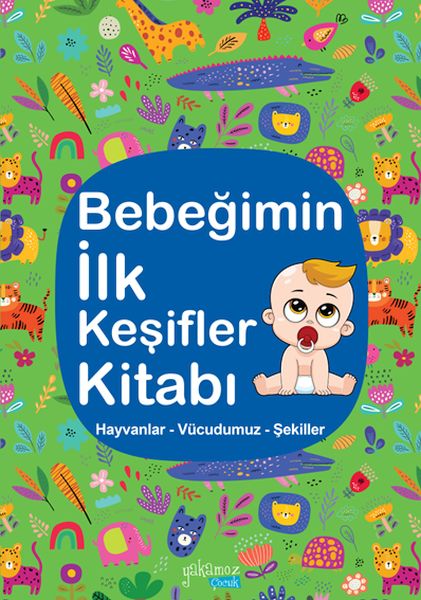 bebegimin-ilk-kesifler-kitabi-hayvanlar-vucudumuz-sekiller