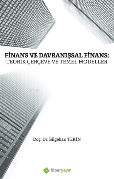 finans-ve-davranissal-finans-teorik-cerceve-ve-temel-modeller