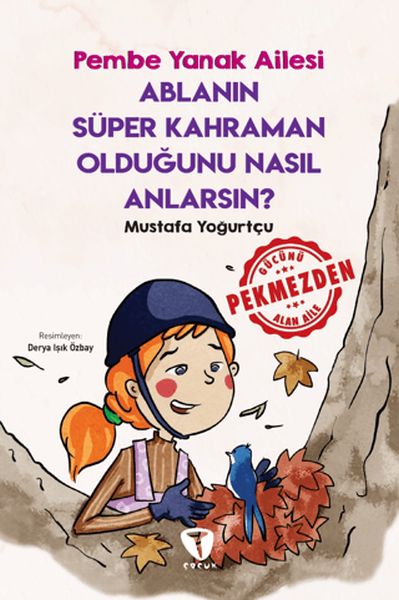 ablanin-super-kahraman-oldugunu-nasil-anlarsin-pembe-yanak-ailesi-226745