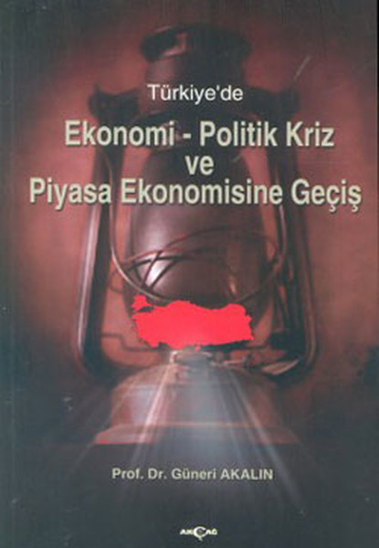 turkiye-de-ekonomi-politik-kriz-ve-piyasa-ekonomisine-giris