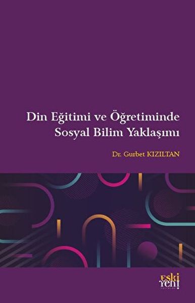 din-egitimi-ve-ogretiminde-sosyal-bilim-yaklasimi