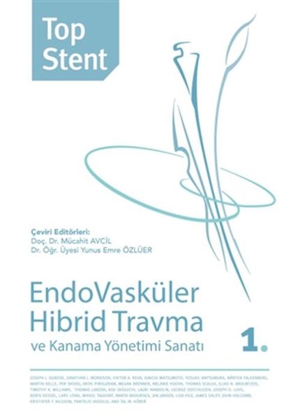 top-stent-endovaskuler-hibrid-travma-ve-kanama-yonetimi-sanati-1-kitap