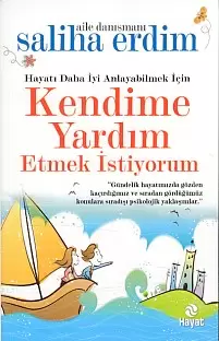 hayati-daha-iyi-anlayabilmek-icin-kendime-yardim-etmek-istiyorum