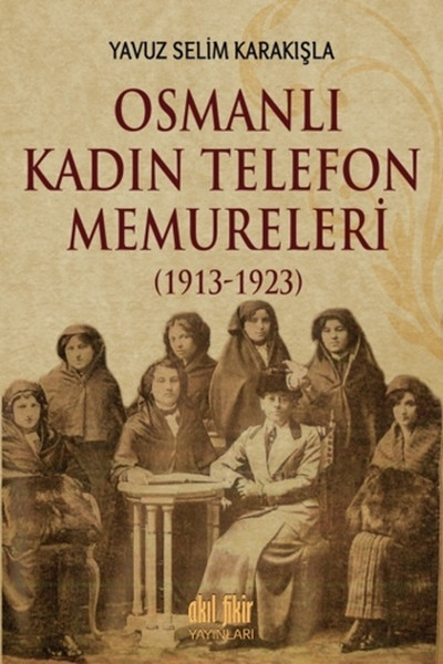 osmanli-kadin-telefon-memureleri-1913