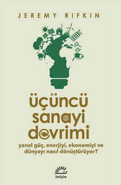 ucuncu-sanayi-devrimi-yanal-guc-enerjiyi-ekonomiyi-ve-dunyayi-nasil-donusturuyor