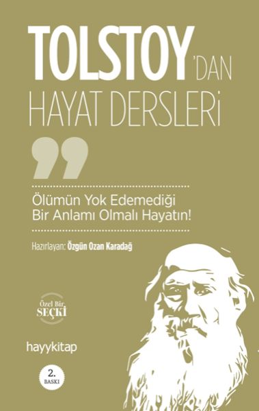 olumun-yok-edemedigi-bir-anlami-olmali-hayatin-lev-nikolayevic-tolstoy-dan-hayat-dersleri