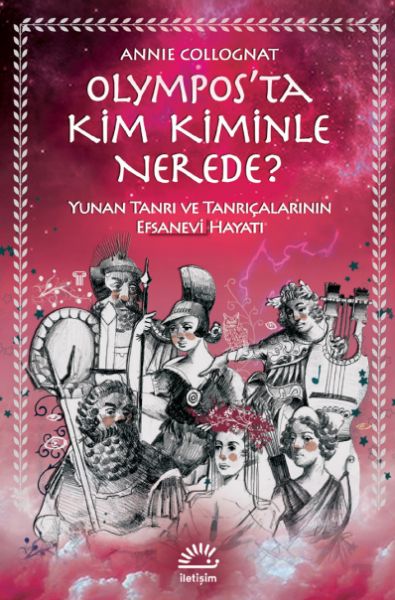 olymposta-kim-kiminle-nerede-yunan-tanri-ve-tanricalarinin-efsanevi-hayati