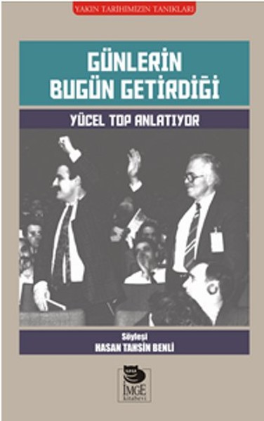 gunlerin-bugun-getirdigi-yucel-top-anlatiyor