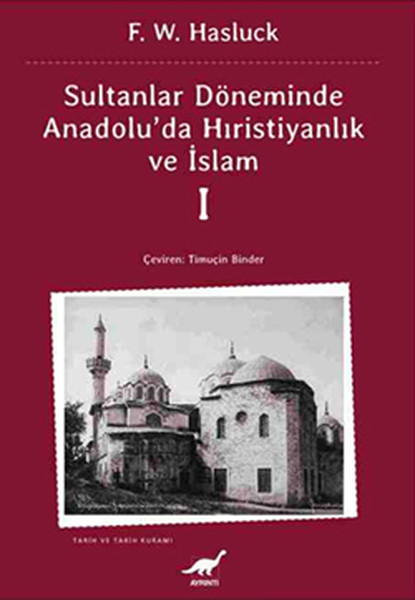 sultanlar-doneminde-anadolu-da-hiristiyanlik-ve-islam