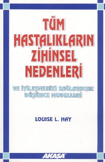 tum-hastaliklarin-zihinsel-nedenleri-ve-iyilesmenizi-saglayacak-dusunce-modelleri