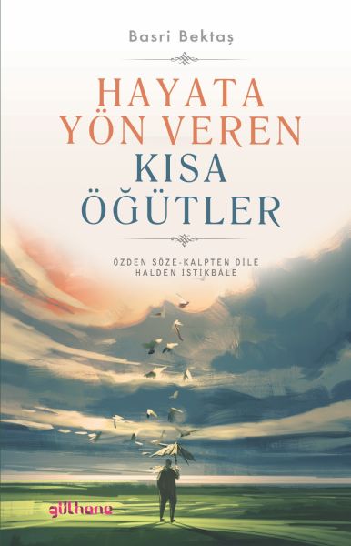 hayata-yon-veren-kisa-ogutler