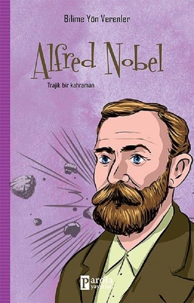 bilime-yon-verenler-alfred-nobel